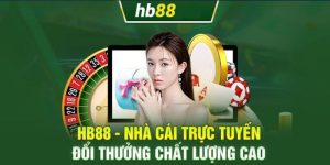 Sơ lược về thiên đường đổi thưởng HB88